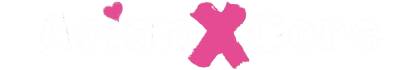 AsianXCore - Premium Asian Adult Video Sharing Hub